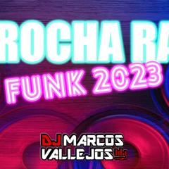 Funk Top 2023 (ARROCHA RAVE) - Dj Marcos Vallejos