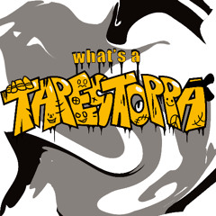 Whats A Tapestoppa (Continuous Mix)