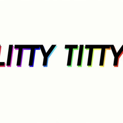 Litty ( Ft. KirtisDehMenace )