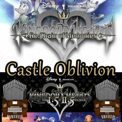 Castle Oblivion (Kingdom Hearts: [Re:]Chain Of Memories) Organ Cover