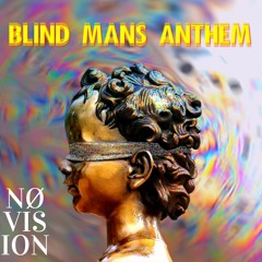 Blind Man's Anthem