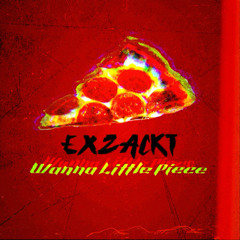 Wanna Little Piece