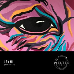Jemmi - Healing Reluctantly [WELTER189]