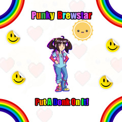 Punky Brewstar Put A Donk On It!