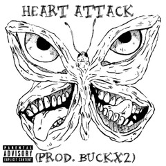 HEART ATTACK!(PROD. BUCKX2)