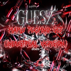 Guesz - HardTechno Set (Industrial Version) 2025