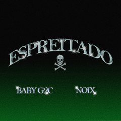 “ESPREITADO” BABYG2C, TERROR & DANFORTH (Soundcloud Exclusive)