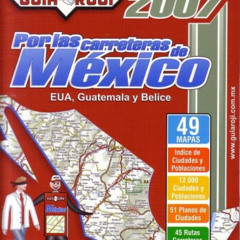 VIEW EPUB 💕 2007 Mexico Road Atlas "Por las Carreteras de Mexico" by Guia Roji (Span