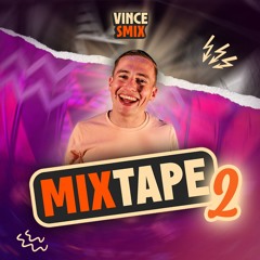 Vince Smix - Mixtape #2