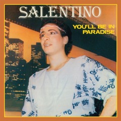 Salentino - You'll Be In Paradise (Franz Scala Remix)