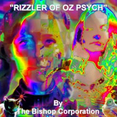 "RIZZLER OF OZ PSYCH"