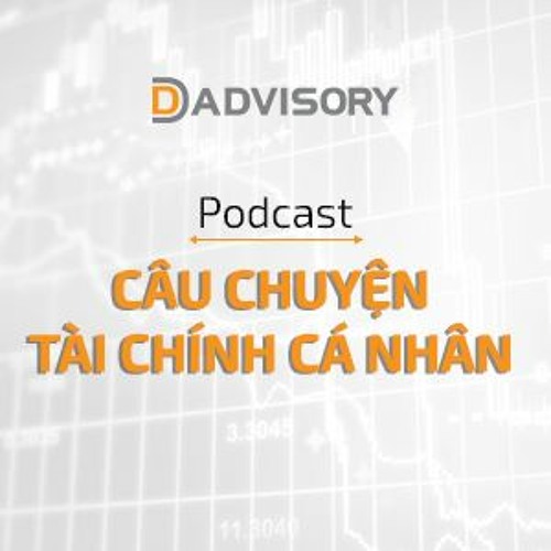 Stream episode #01 DADVISORY_Personal Finance _ Tự do tài chính by D ...