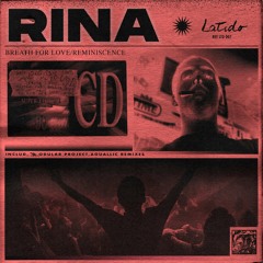PREMIERE: Rina - Breath For Love (Modular Project Remix) [ LATIDO ]