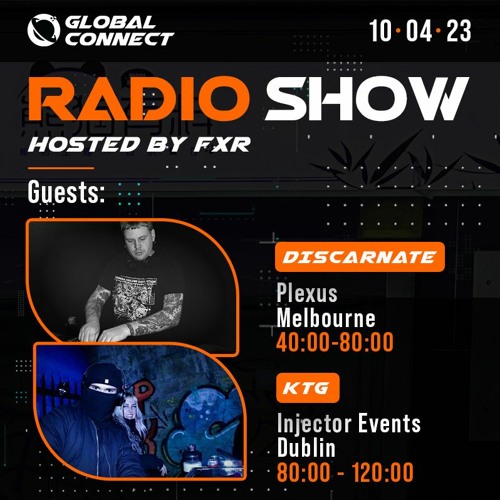 Stream Global Connect w. FXR ft. Discarnate & Injector Events Dublin