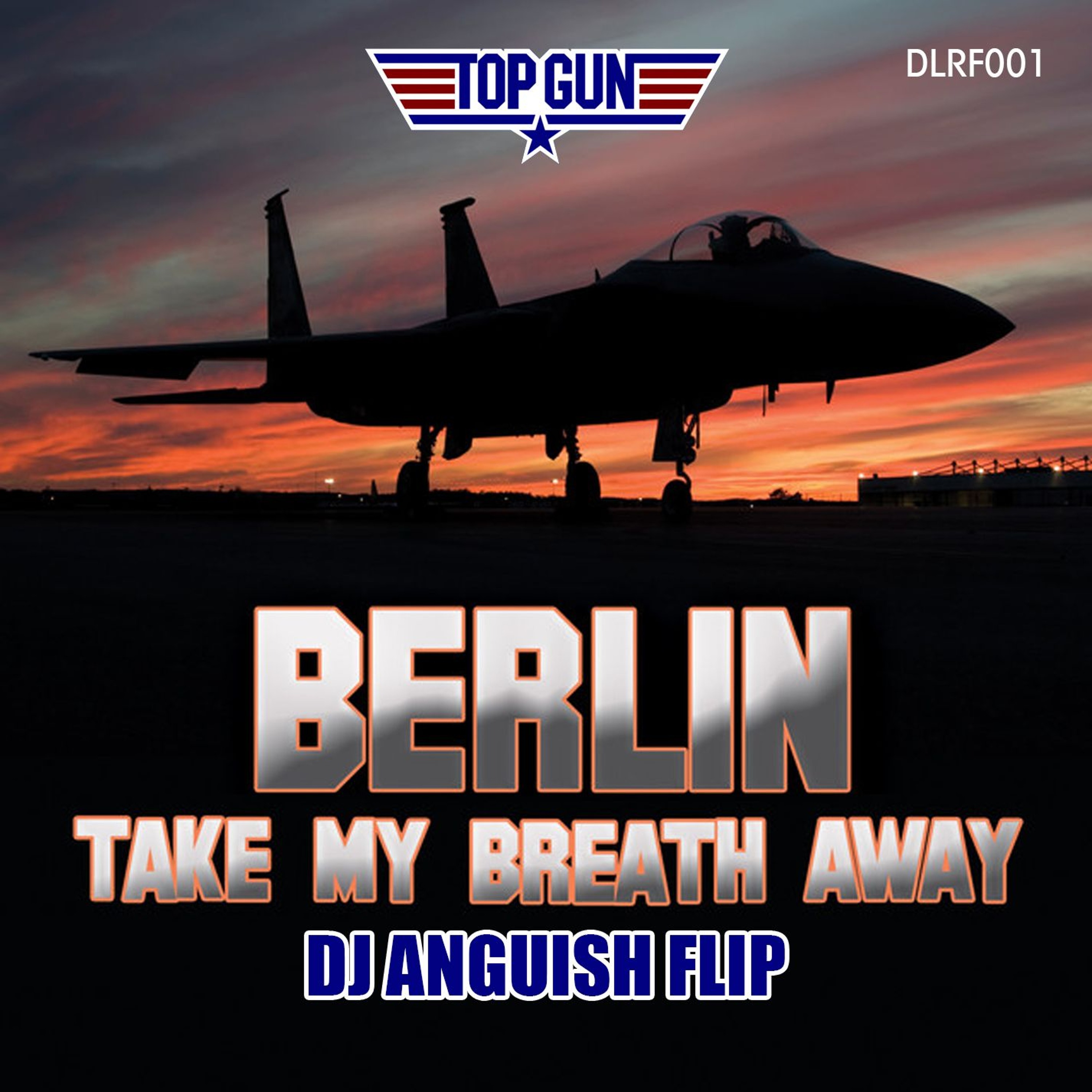 BERLIN - TOP GUN THEME (ANGUISH FLIP) ** FREE DOWNLOAD **