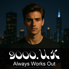 Always Works Out