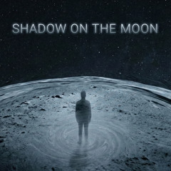 Shadow on the Moon