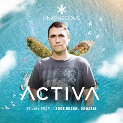 Activa - Live From Unkonscious Festival, Croatia 2024