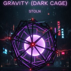 Gravity (Dark Cage)