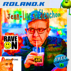 Roland.K - Jean Luc Melanchon FREE DOWNLOAD