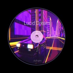Lucid Dream
