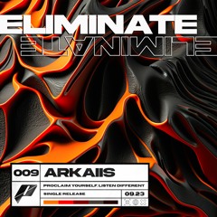 Arkaiis - Eliminate (Free DL)