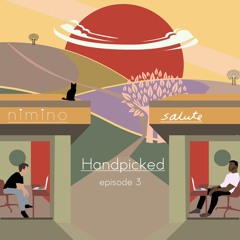 Handpicked - Episode 3: Salute