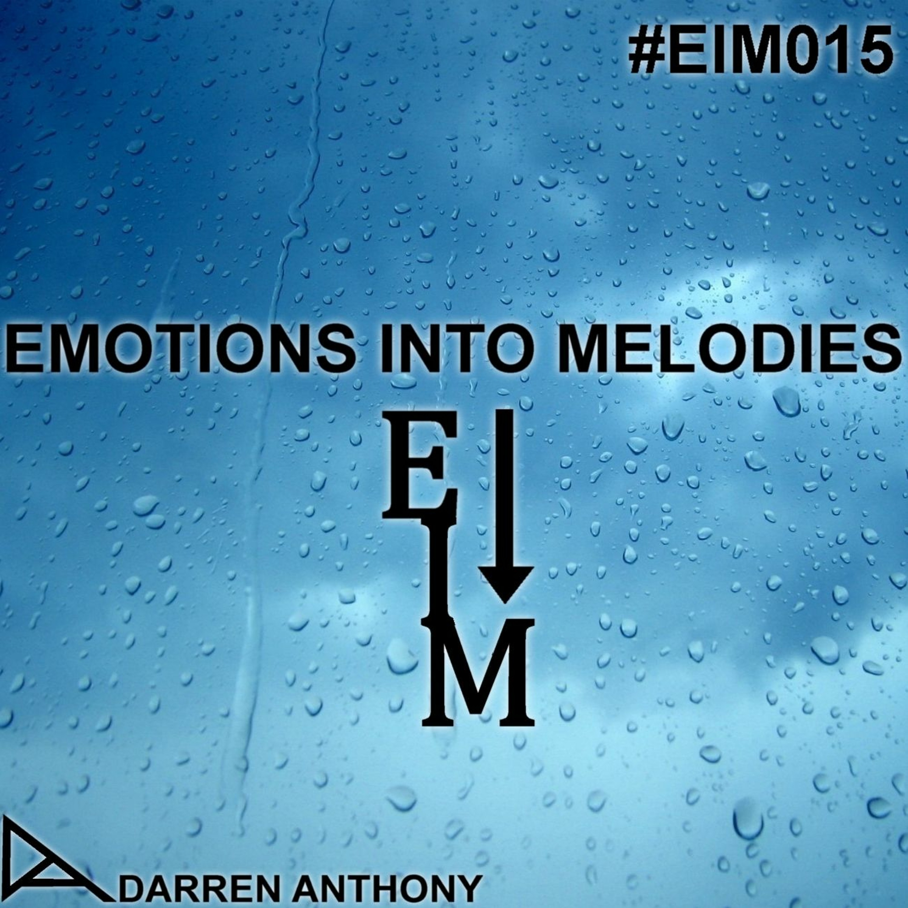 Emotions Into Melodies -  Episode 015 episode artwork