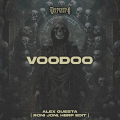 Alex Guesta - Voodoo ( Roni Joni, HBRP Edit )