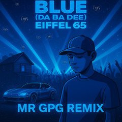 Blue (DA BA DEE) - GPG Remix