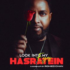 Look Into My Eyes / Hasratein - Rohied Chan