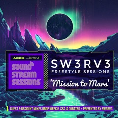 Freestyle Sessions (Sw3rv3) 'Mission To Mars'
