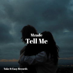 Mzade - Tell Me