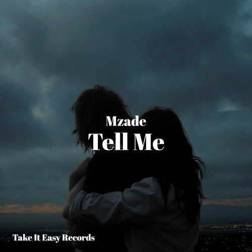 Mzade - Tell Me