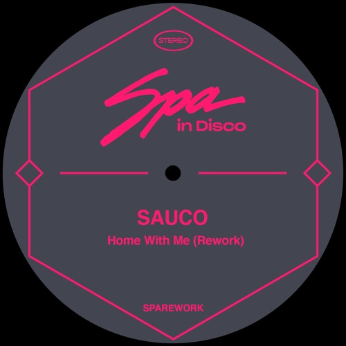 [SPAREW] - Home With Me (SAUCO REWORK) **Free Download**