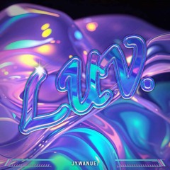 JYWANUE! - LUV