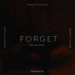 Forget(feat. Skye McKnight)