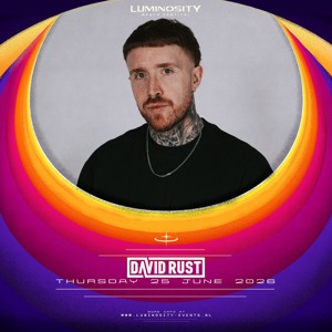 David Rust @ Luminosity Beach Festival 2026
