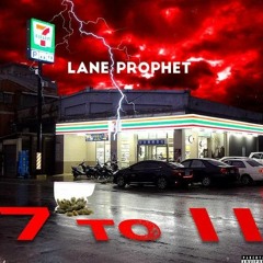 7TO11 - Lane prophet