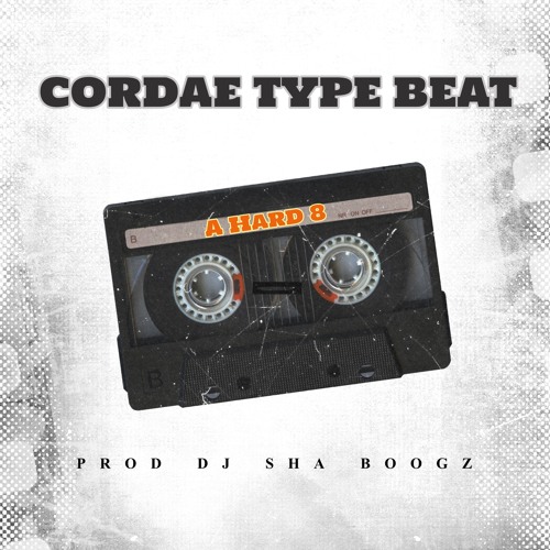 CORDAE TYPE BEAT "A HARD 8"