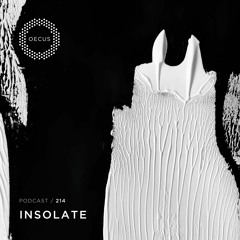 OECUS Podcast 214 // INSOLATE