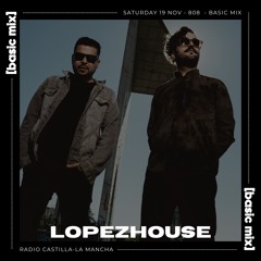 808 Radio: Basic Mix 095 – Lopezhouse