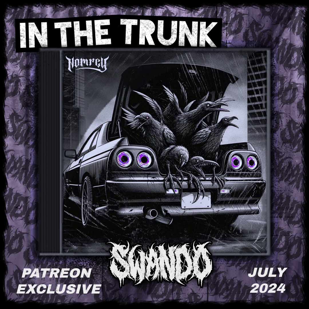 Stream SWANDO - IN THE TRUNK [JULY 2024 PATREON] by SWANDO | Listen ...