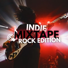 Indie Mixtape - Rock Edition