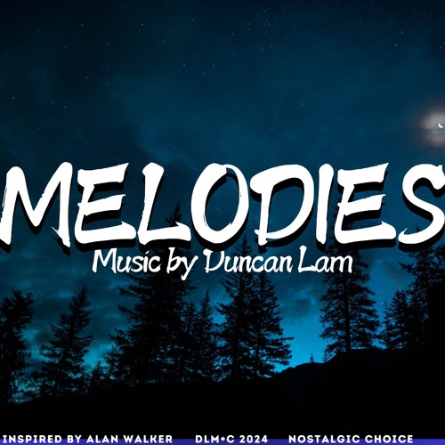 Duncan Lam - Melodies in my head (EDM / Pop Music Only)