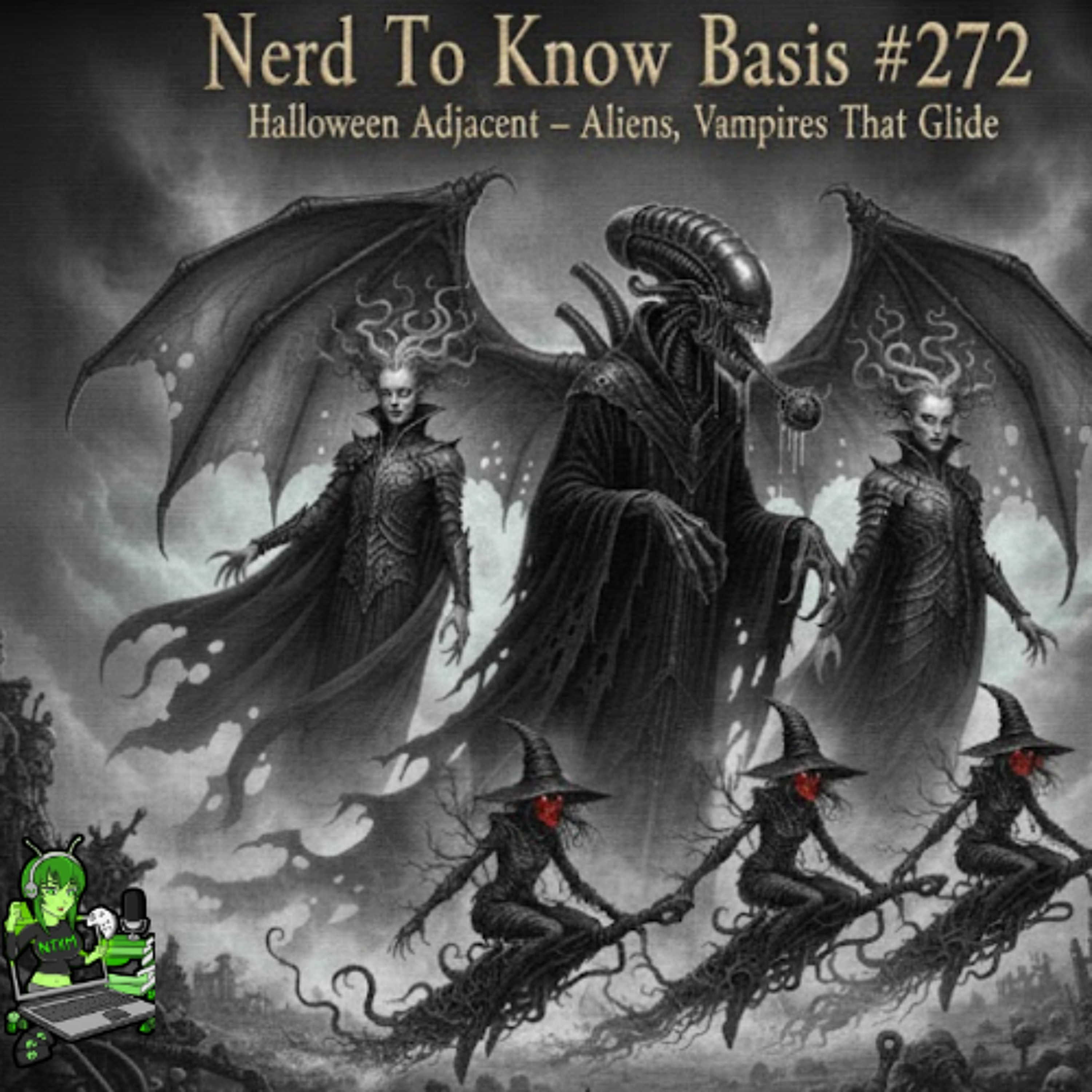 Nerd To Know Basis #272 🤓: Halloween Adjacent – Aliens, Vampires & Witches That Glide! 👻 episode artwork