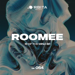 Roomee - Is of the Mind [Orbita project]