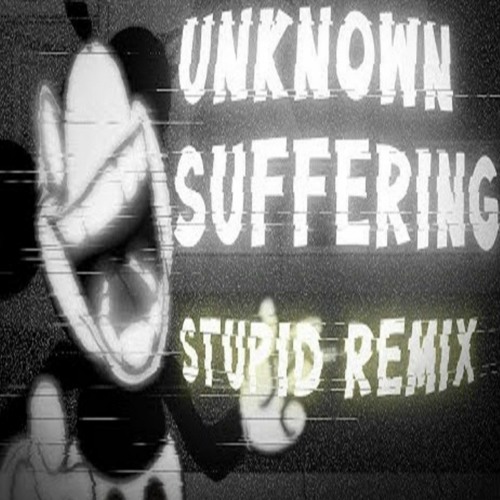 Unknown suffering (Stupid Remix) (+Film) | Wi's Anniversary Special