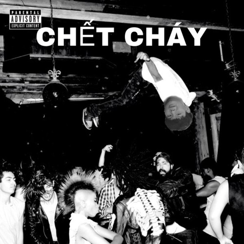 CHẾT CHÁY - youngz chết chóc feat P24k