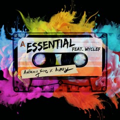 Anthiny King x Avery the Artist - Essential ft. Wyclef Jean (Prod. Rod The Producer)
